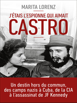 cover image of J'étais l'espionne qui aimait Castro